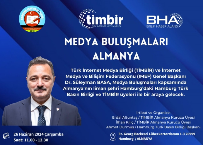 TİMBİR Genel Başkanı Dr. Basa, Almanya’da Türk medyası ile buluşacak